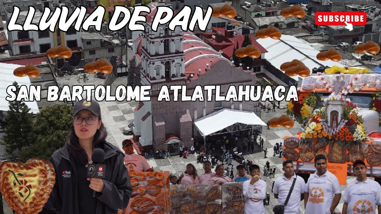 ¡LLUEVE PAN! EN SAN BARTOLOME ATLATLAHUCA, ESA LLUVIA QUE NADIE SE QUIERE PERDER