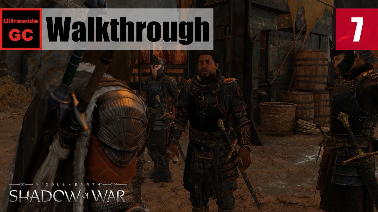 Middle-earth: Shadow of War [#07] - No Man's Land || Walkthrough