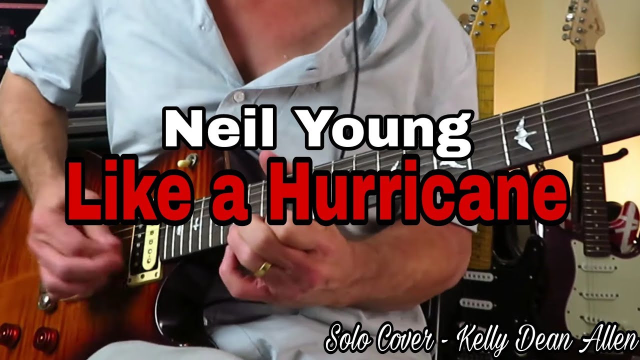LIKE A HURRICANE - Neil Young & Crazy Horse. Guitar Solo Cover w/ commentary. #36
