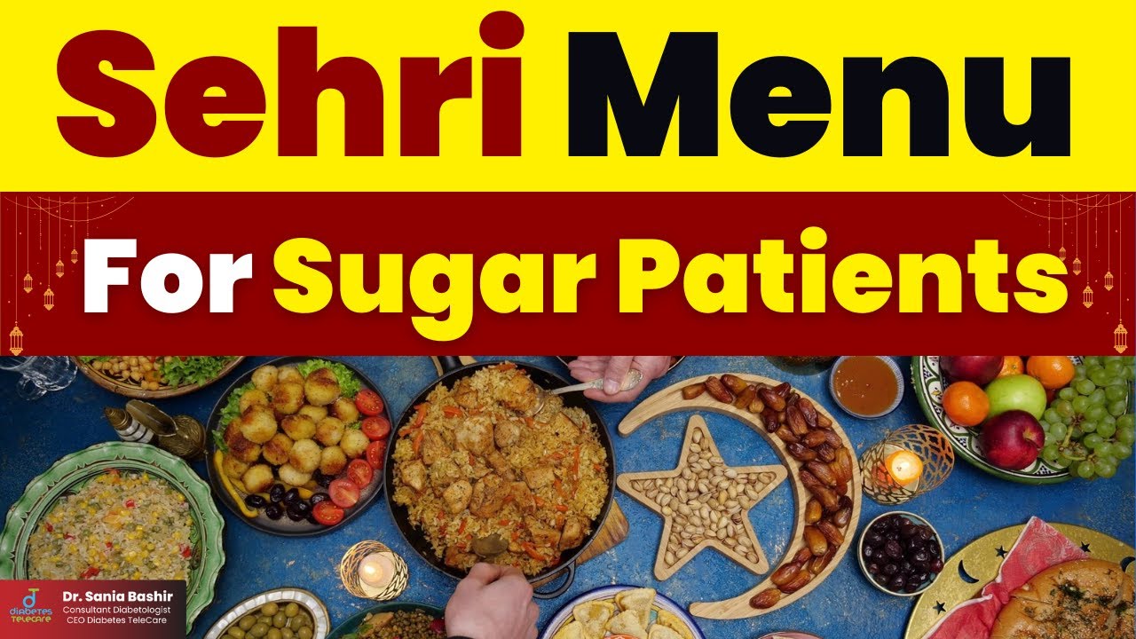 Best Sehri for Sugar patients - Sehri menu for Diabetics