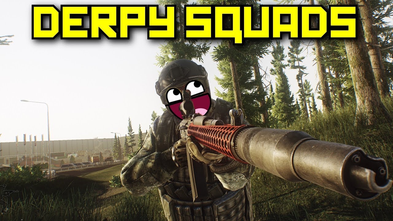 Derpy Squads - Escape From Tarkov