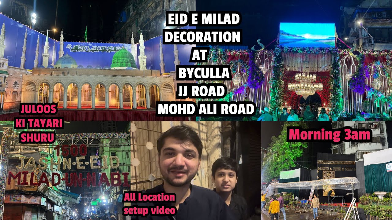 EID E MILAD JULOOS DECORATION AT BYCULLA | JJ ROAD | MOHD ALI ROAD | Juloos ki Tayari Shuru Hogai