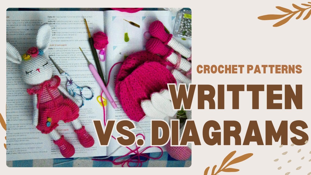 Written Patterns vs Crochet Diagrams