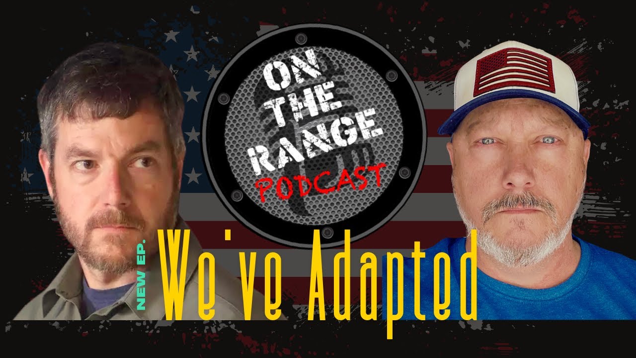 We've Adapted and CREW Members Range Day! - On The Range Podcast