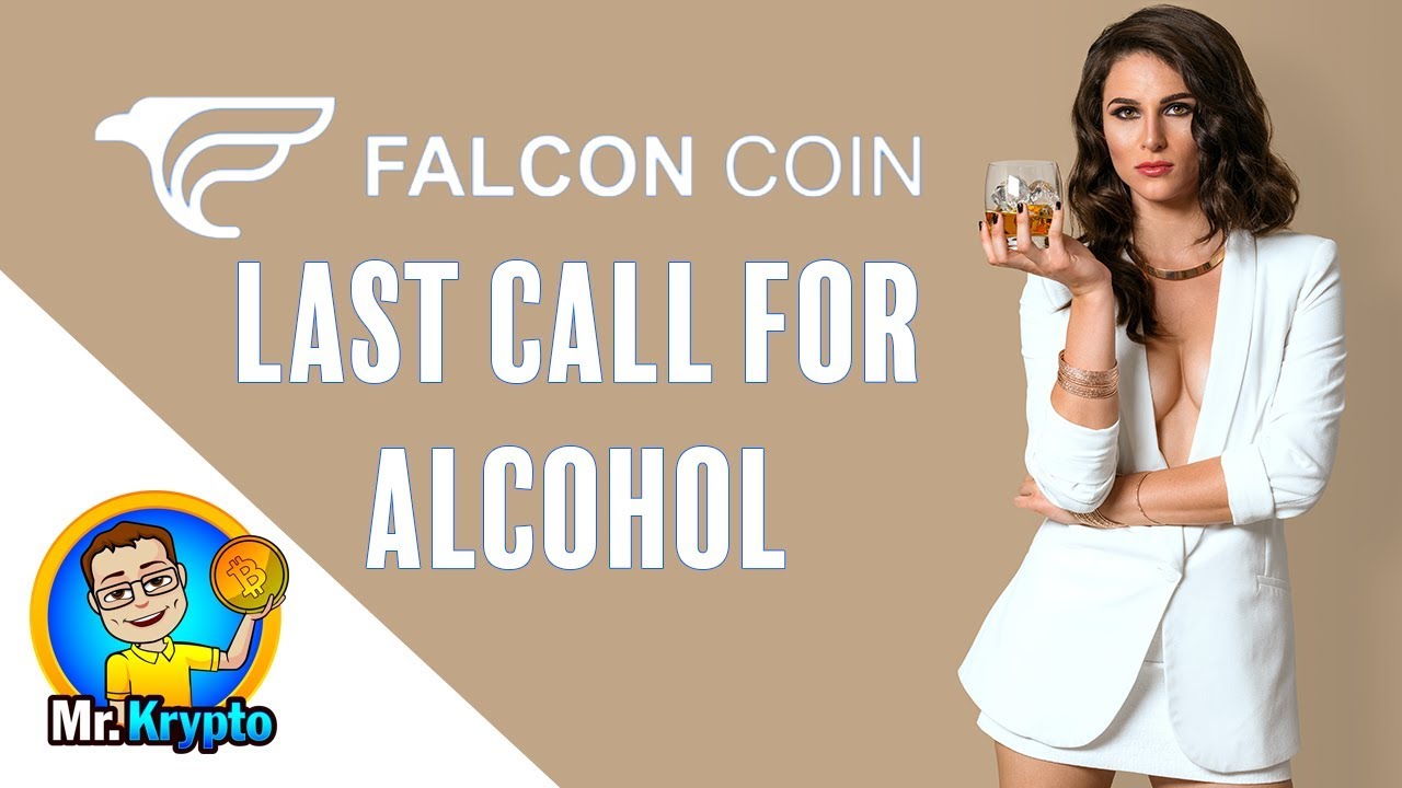FalconCoin I Last Call for Alcohol !