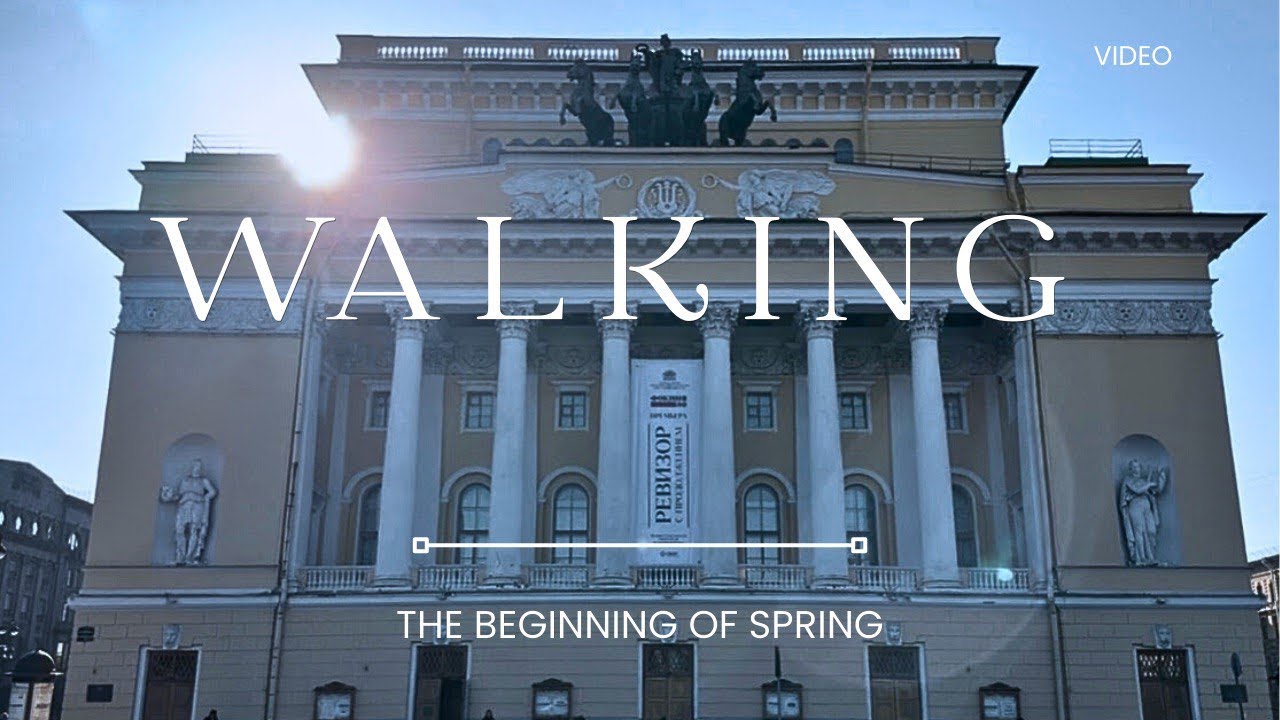 WALKING | The beginning of spring Petersburg city centre | Петербург начало весны