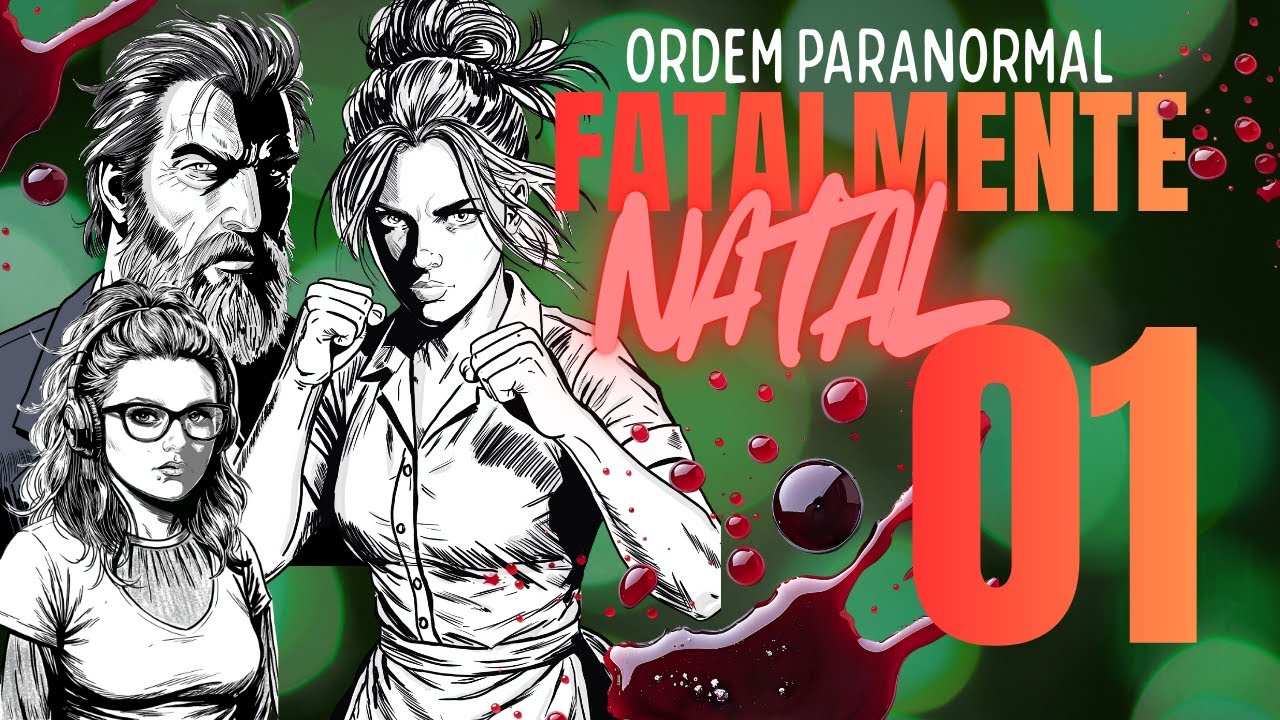 Fatalmente Natal - Especial de Natal Ordem Paranormal 1/2