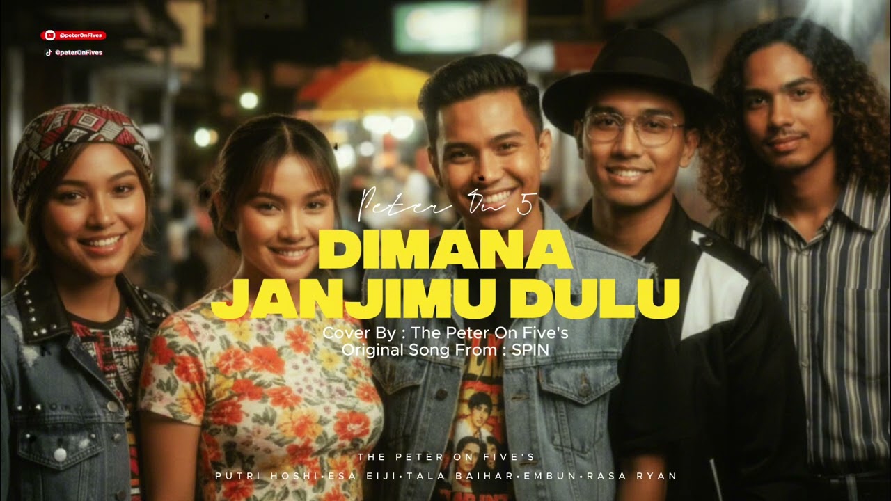Dimana Janjimu Dulu - SPIN - Cover By - Peter On Five's