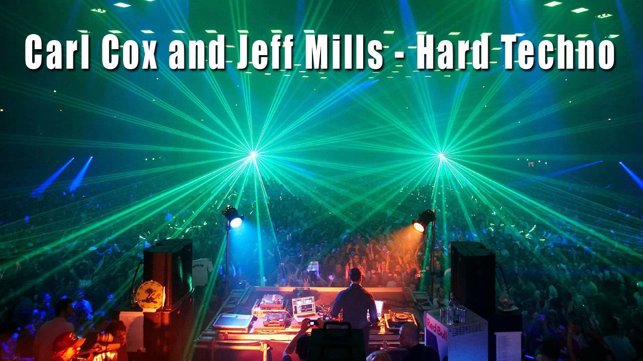 Carl Cox and Jeff Mills - Hard Techno