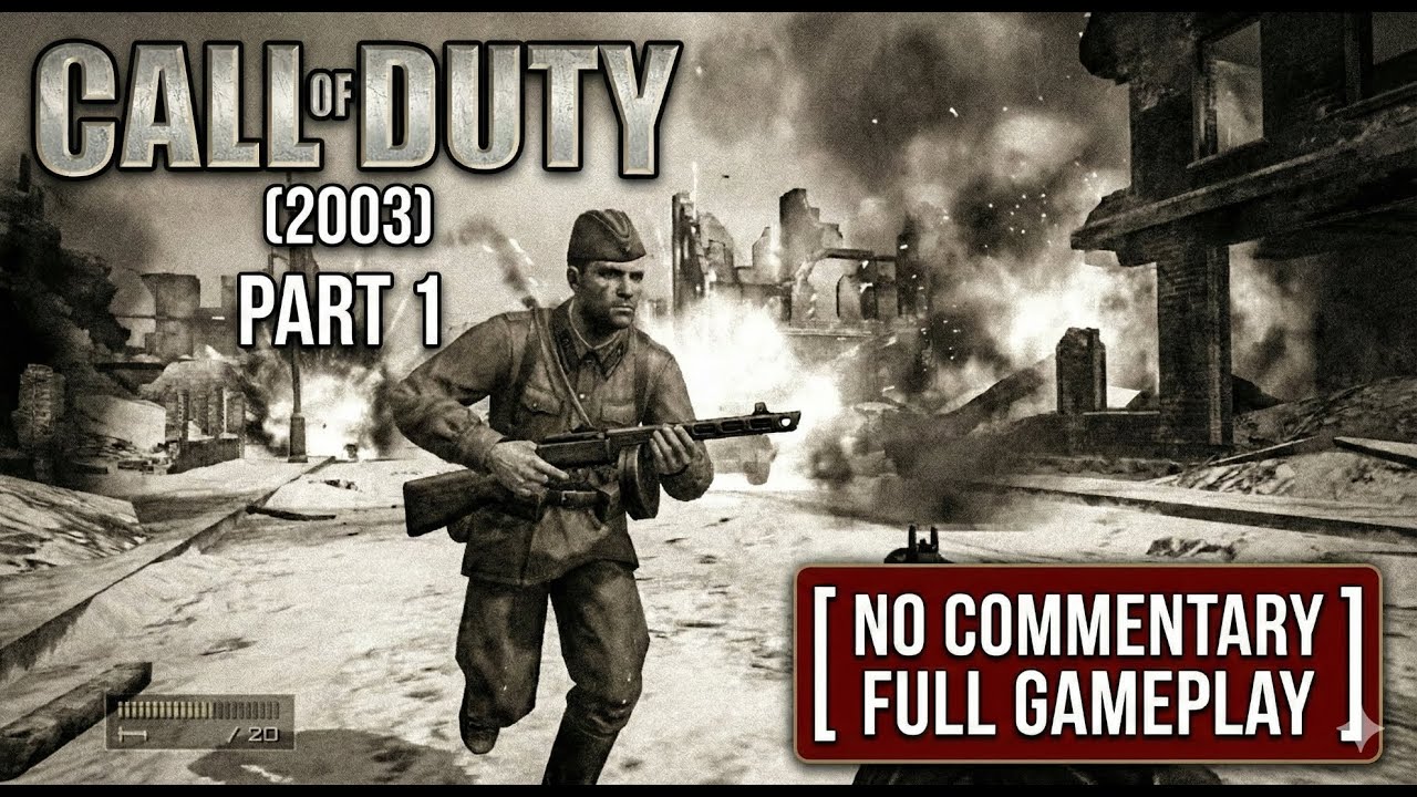 Call of Duty 2003: Walkthrough Gameplay Part#1 (NO COMMENTARY)
