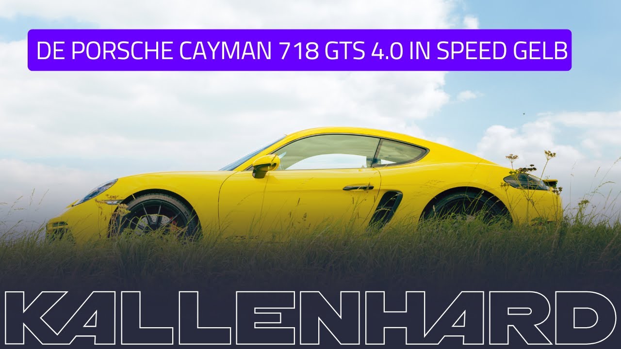 Kallenhard presenteert: de Porsche Cayman 718 GTS 4.0 in SPEED gelb