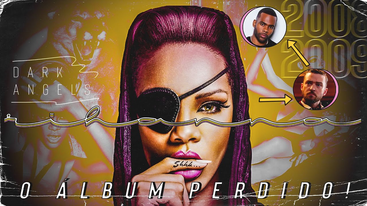 O ÁLBUM PERDIDO DE RIHANNA!