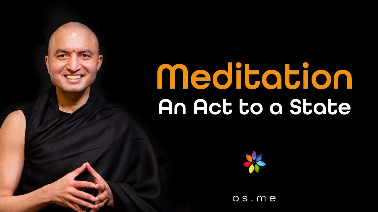 Meditation - An Act to a State