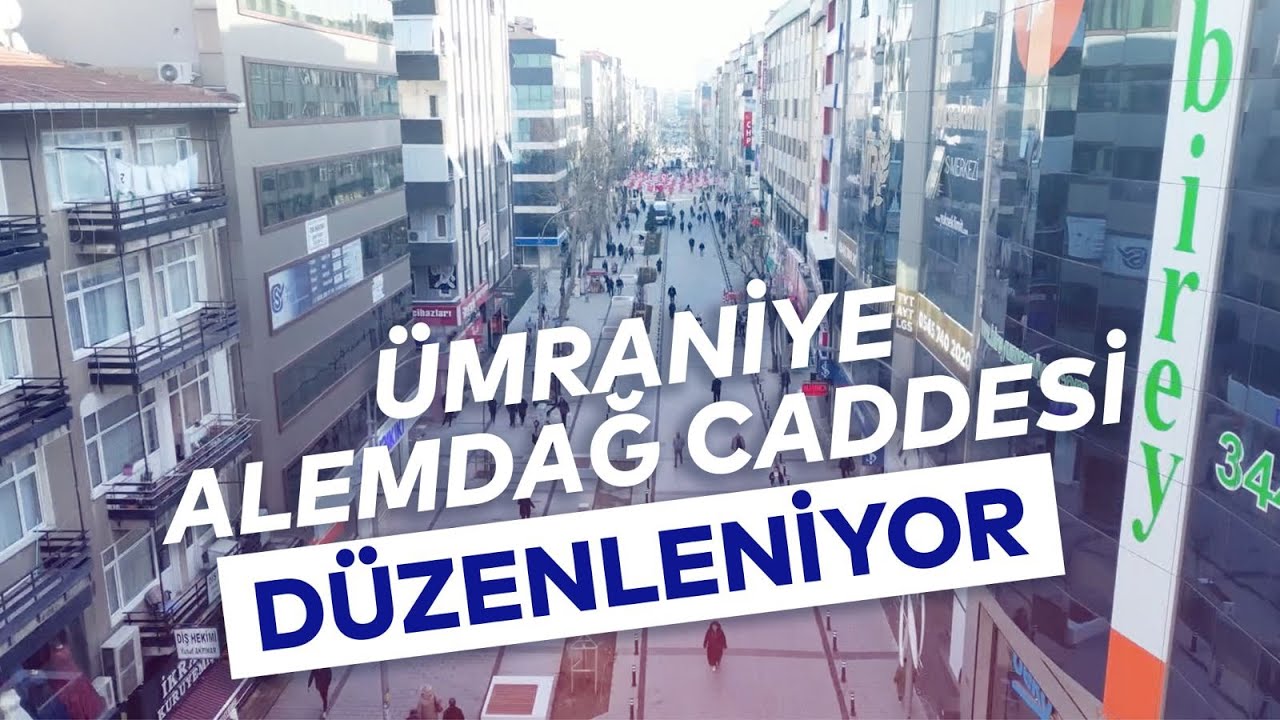 ÜMRANİYE ALEMDAĞ CADDESİ DÜZENLEME ÇALIŞMALARI