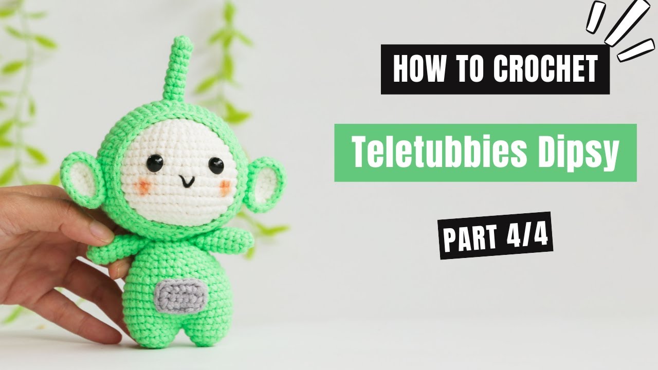 #546 | Teletubbies Dipsy Amigurumi (4/4) | How To Crochet Dolls Amigurumi | @AmiSaigon