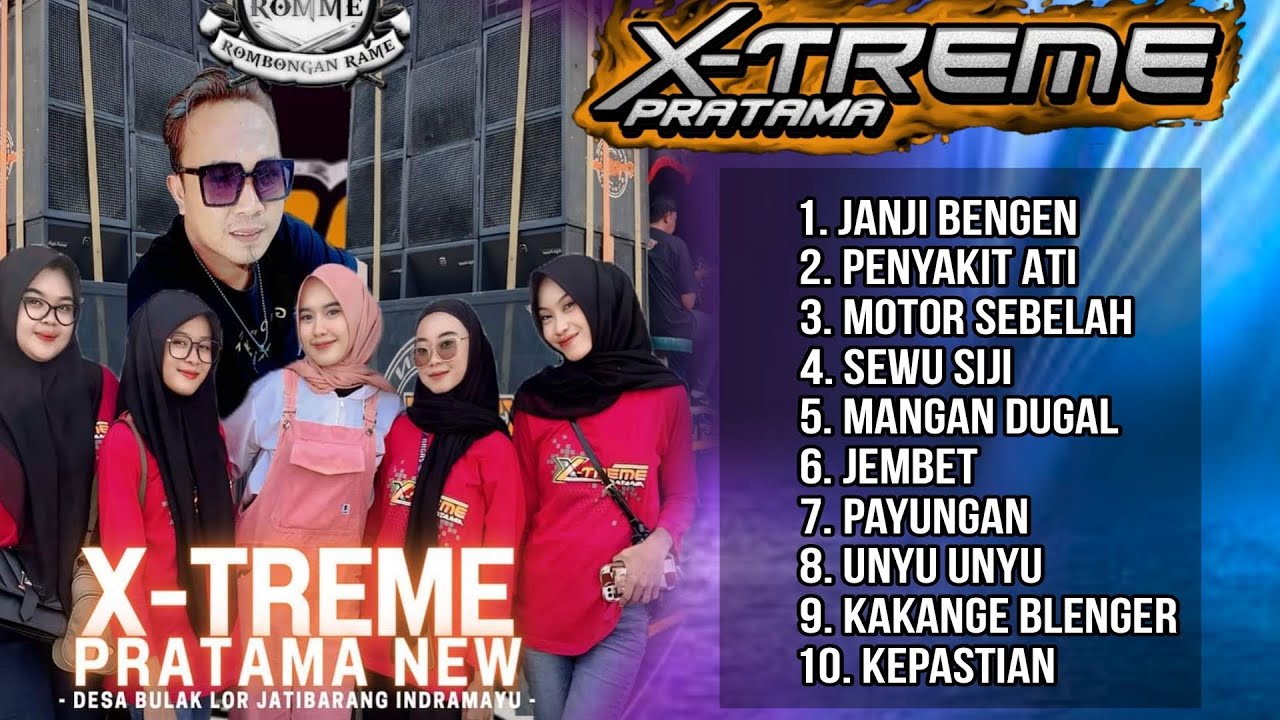 Koleksi Lagu LIVE Terbaru XTREME PRATAMA NEW - Pilihan yang lagi populer 2024
