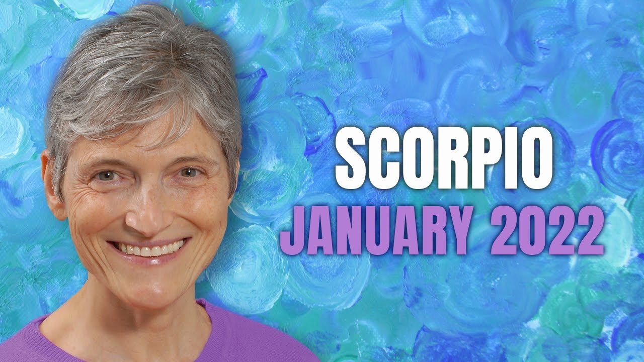 SCORPIO January 2022 Astrology Horoscope Forecast - Huge Transformation for You!