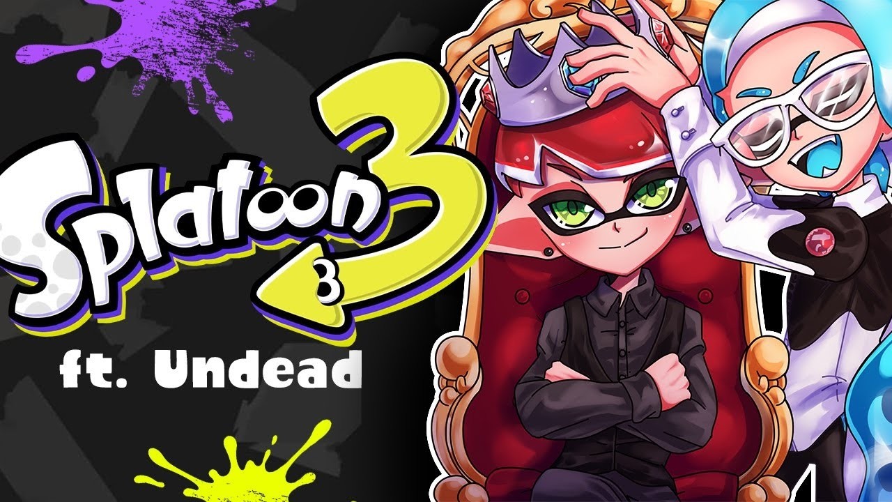 Splatoon 3 with YOU | @undeadisntdead