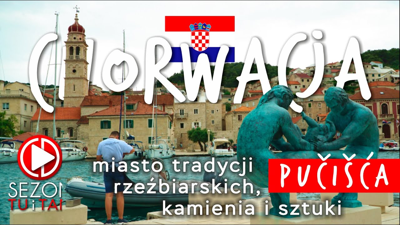 CHORWACJA - miasto tradycji rzeźbiarskich, kamienia i sztuki - PUČI&Scaron;ĆA  - wyspa BRAČ
