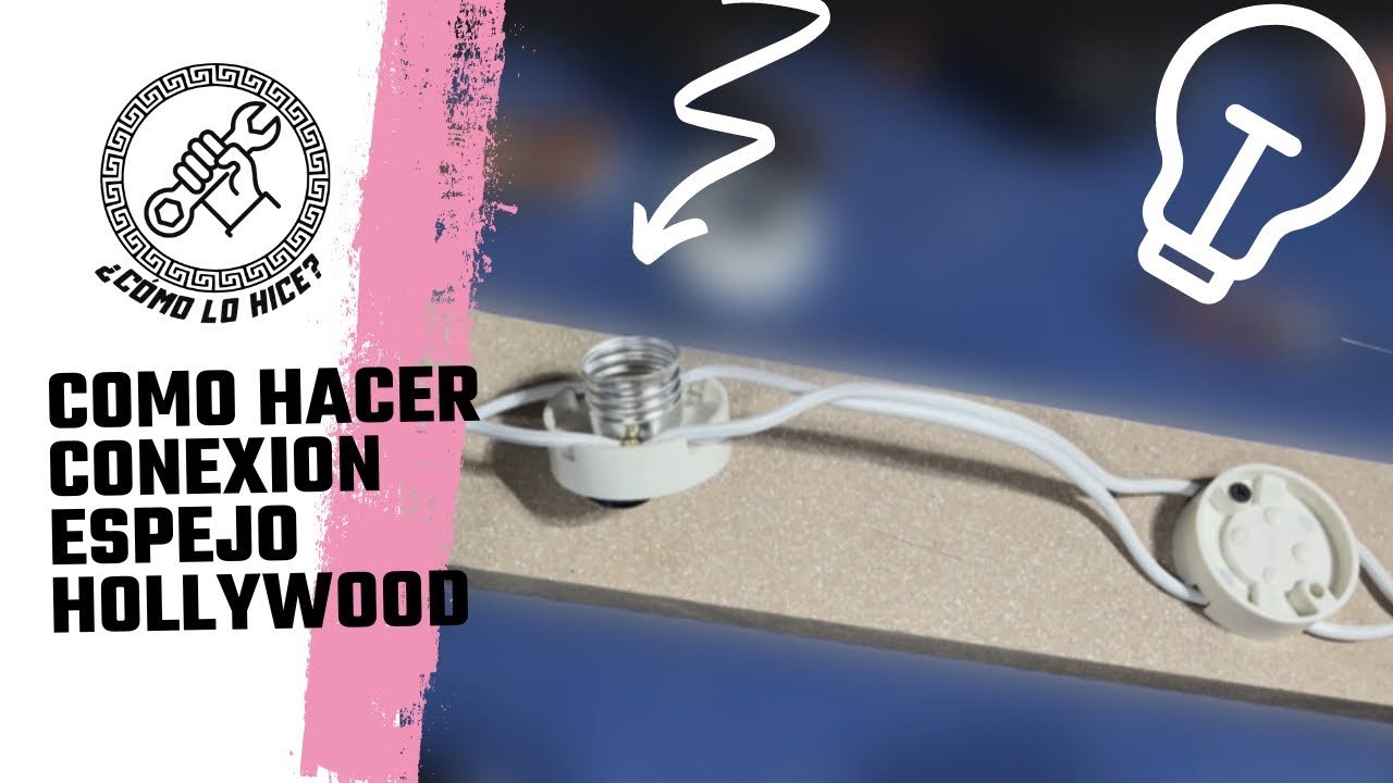 Cómo hacer conexión de sockets para espejo estilo Hollywood - COMO LO HICE?