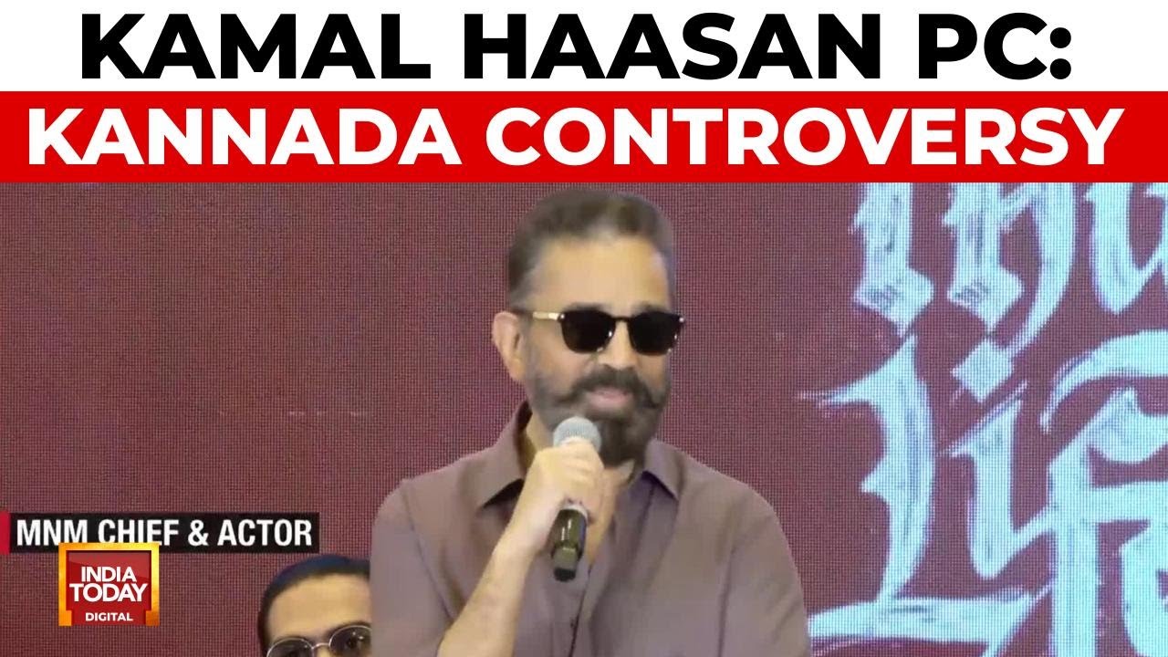 Kamal Haasan Addresses Kannada Language Controversy At Press Conference | India Today News