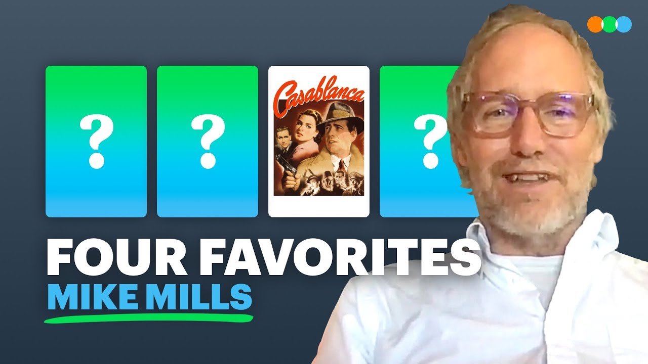 Four Favorites with Mike Mills