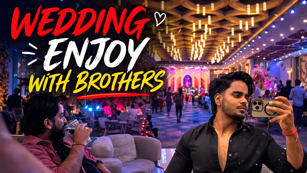 Bhaiyon Ke Saath Shaadi Mein Full Enjoy 😍 | Wedding Vlog