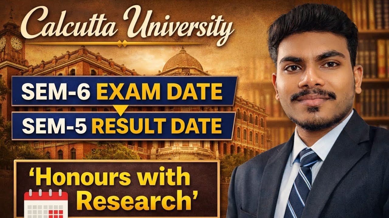 Calcutta University CCF Sem-5 Result Date, Sem-6 Exam Date | Who will get Honours with Research?