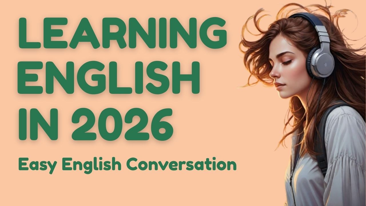 Easy English Conversation – Slow English Daily Practice | Learning English In 2026