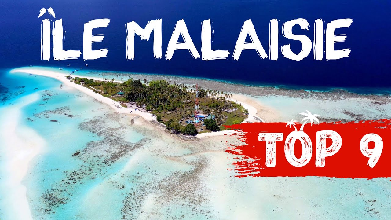 TOP 9 ÎLES MALAISIE 2025 - Quelles sont les meilleures plages ?