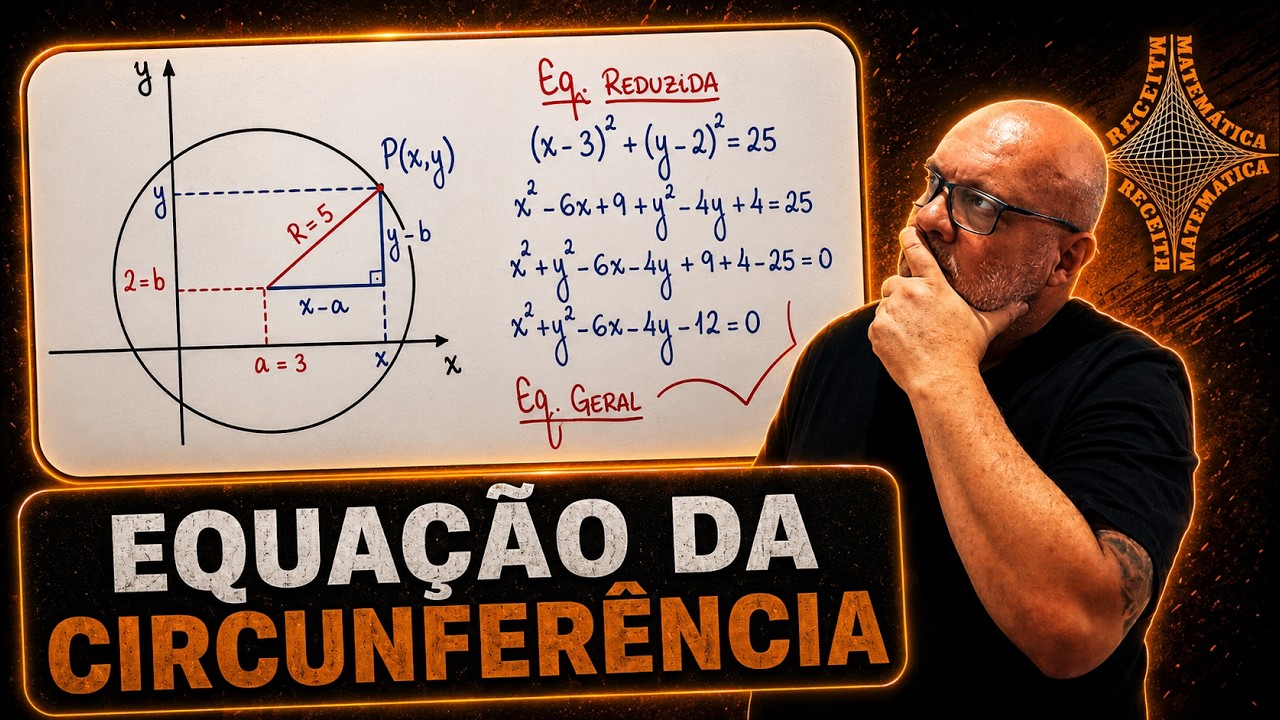 G.A. EQUAÇÃO DA CIRCUNFERÊNCIA GERAL E REDUZIDA AS DEDUÇÕES MAIS FÁCEIS PARA VOCÊ