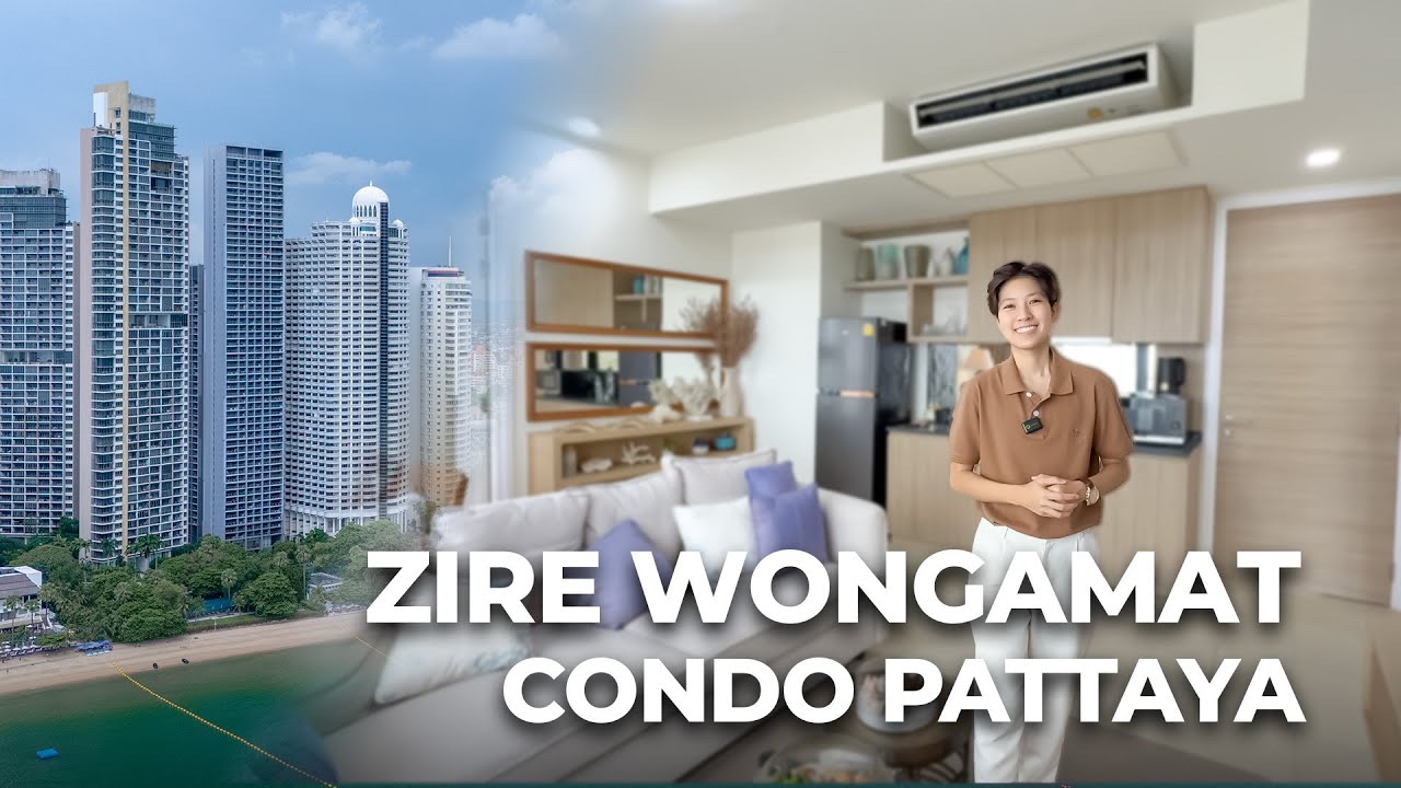 Zire Wongamat Pattaya. Beachfront Condo. Property Tour