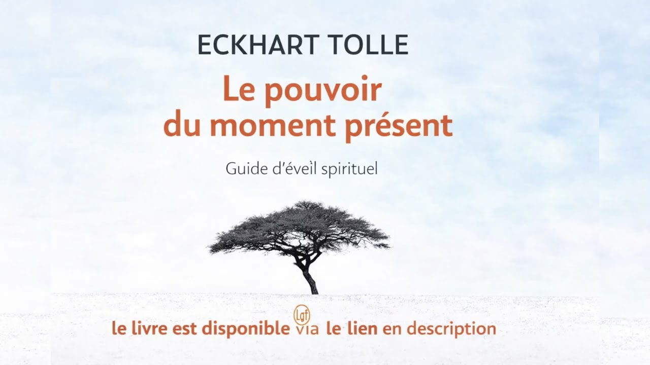 Le pouvoir du moment présent : Résumé Audio