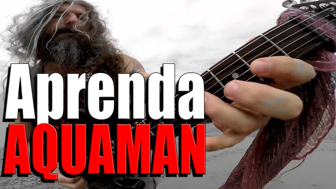 Aquaman - Tema -  Aprenda a tocar!