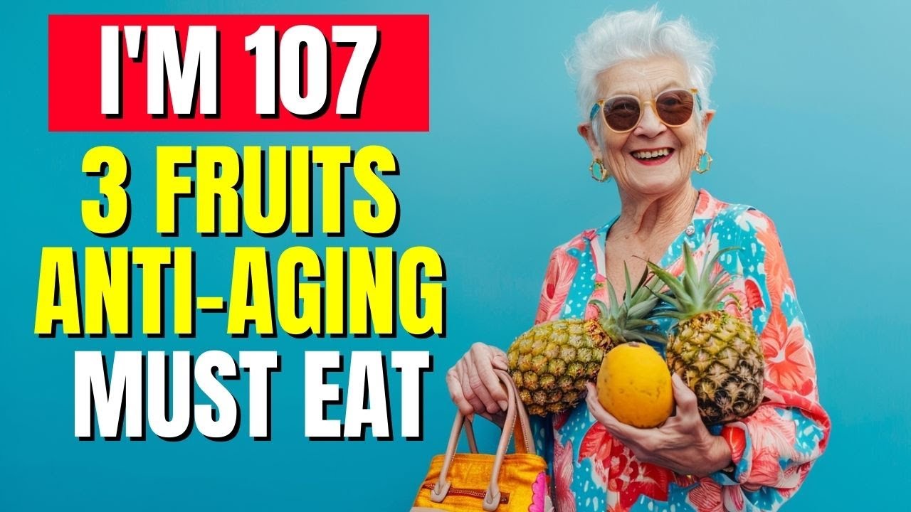 Top 3 Anti-Aging Fruits to Eat After Age 50!
