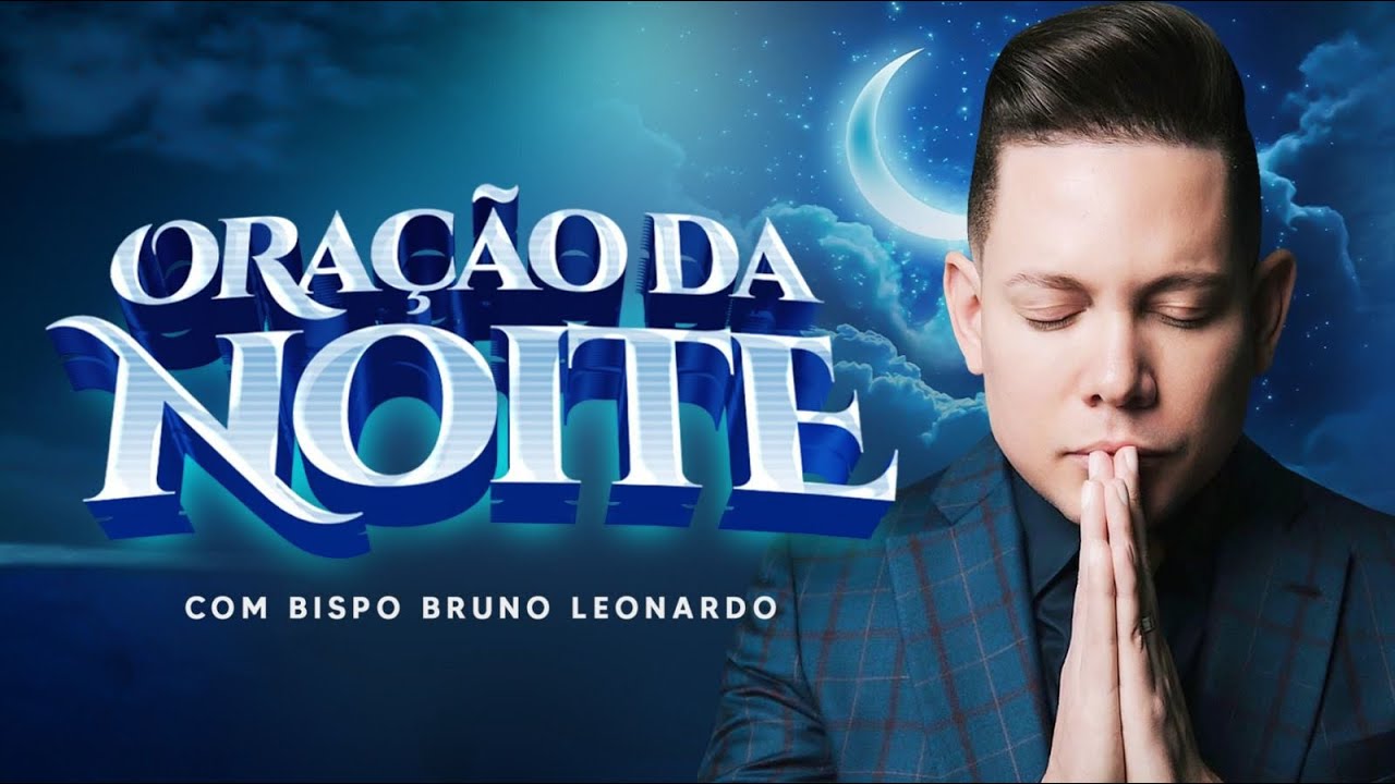 ORAÇÃO DA NOITE 23 DE JULHO