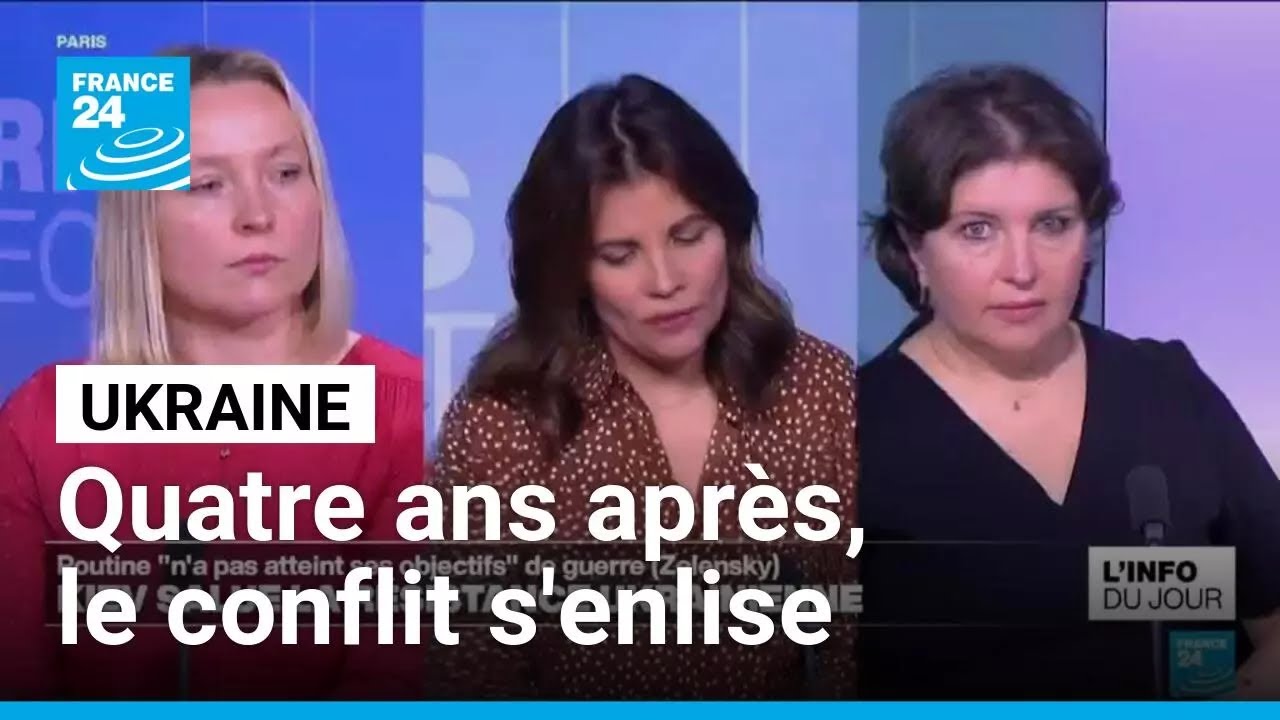 Quatre ans de la guerre en Ukraine : le conflit s'enlise, les civils et les soldats sous les bombes