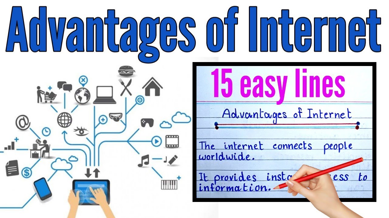 Advantages of Internet | 15 lines on advantages of Internet | Benefits of internet