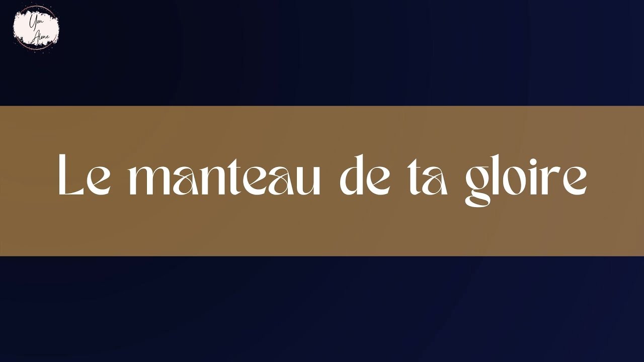 Daniel Banam _ le manteau de ta gloire (Lyrics Video)