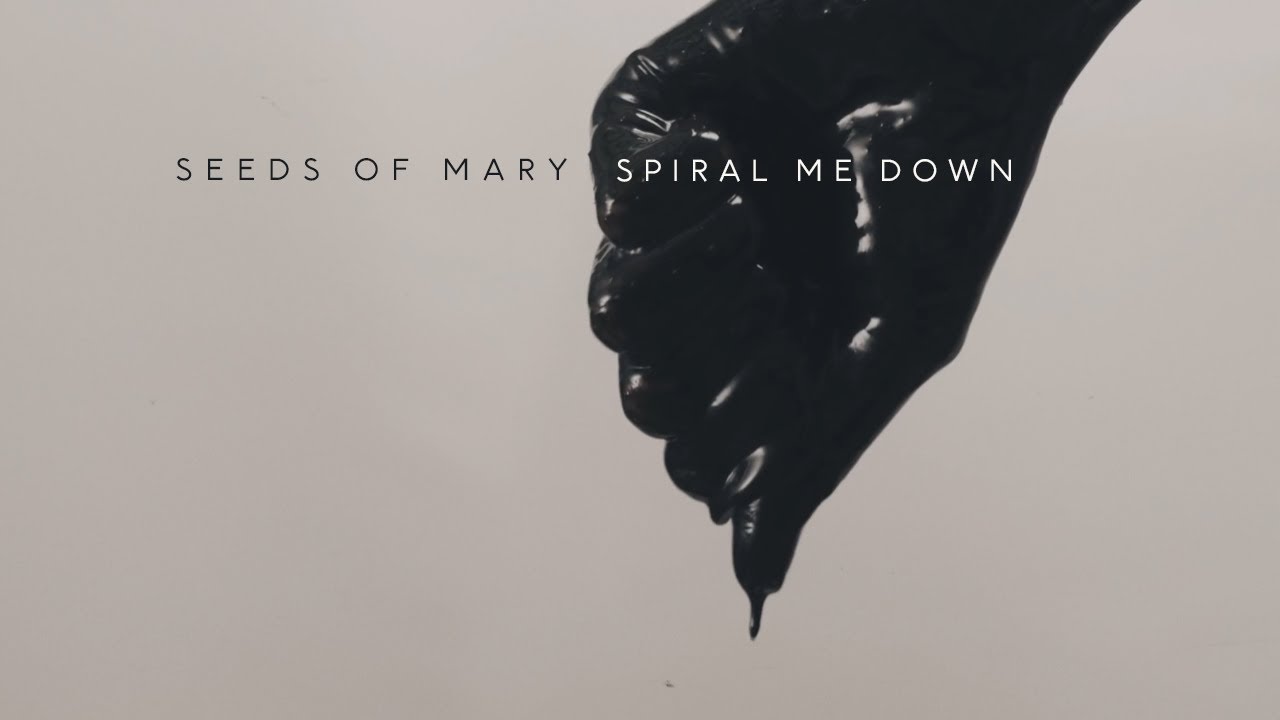 Seeds Of Mary | Spiral Me Down [Official Music Video]