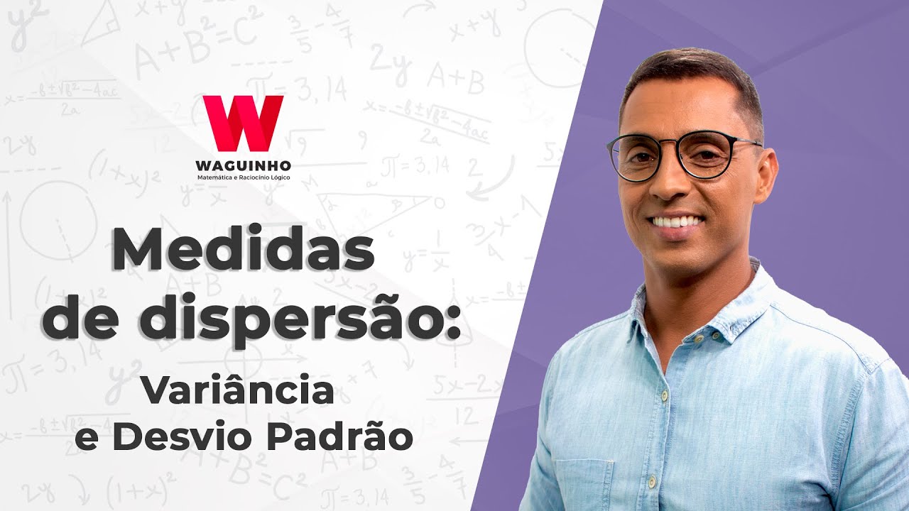 Medidas de Dispersão: Variância e Desvio Padrão| Descomplicando RLM com Waguinho.