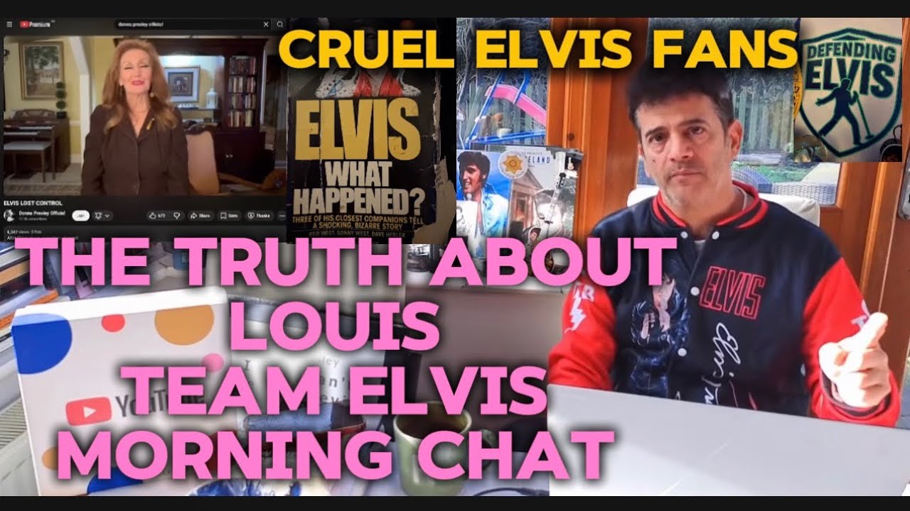 CRUEL  ELVIS PRESLEY FANS  MORNING CHAT - HOW ELVIS SAVED MY LIFE AND EXPOSING FAKE ELVIS FANS