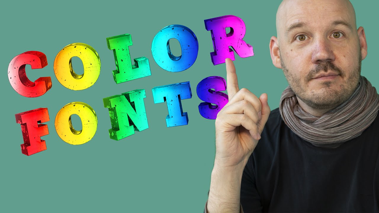 Color Fonts Explained