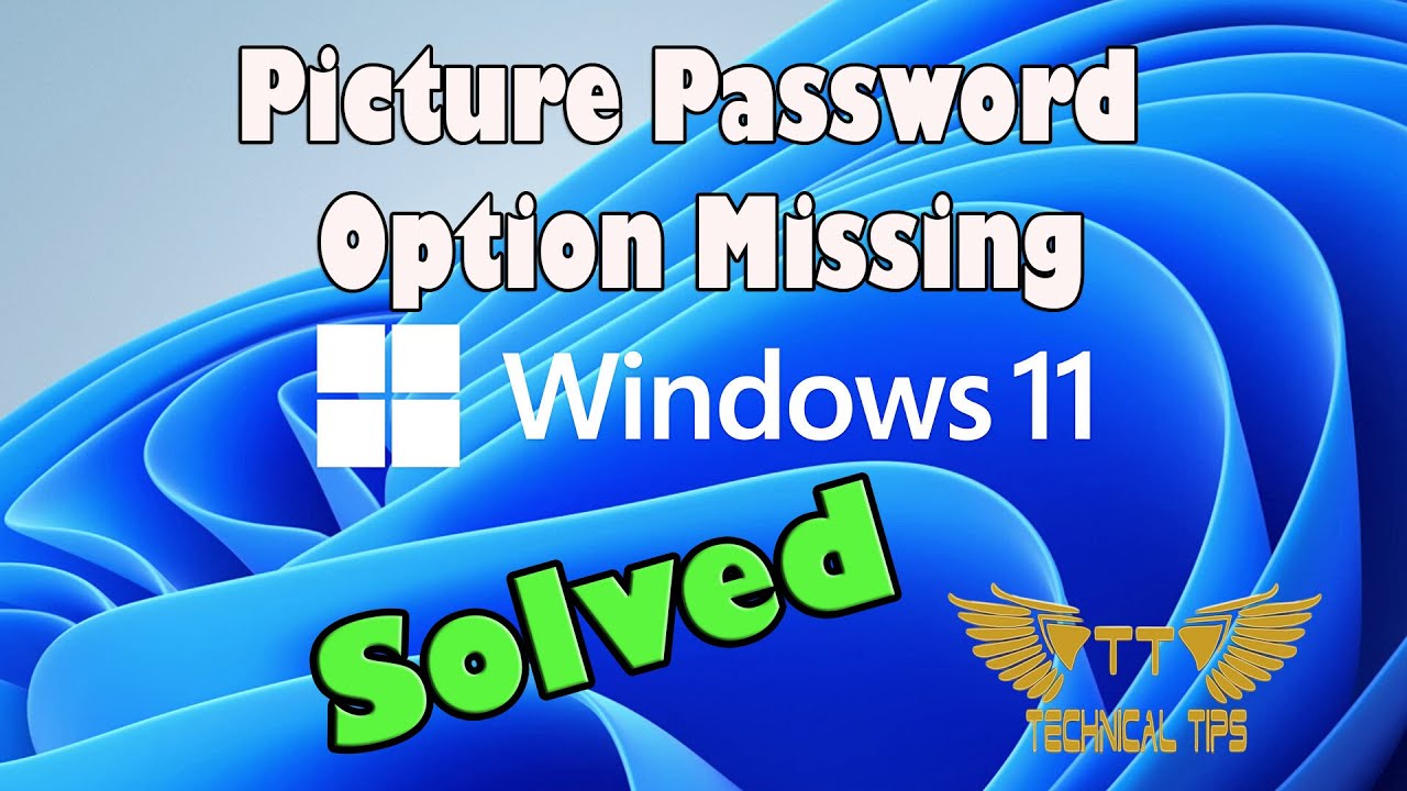 Picture Password Option not Showing in Windows 11