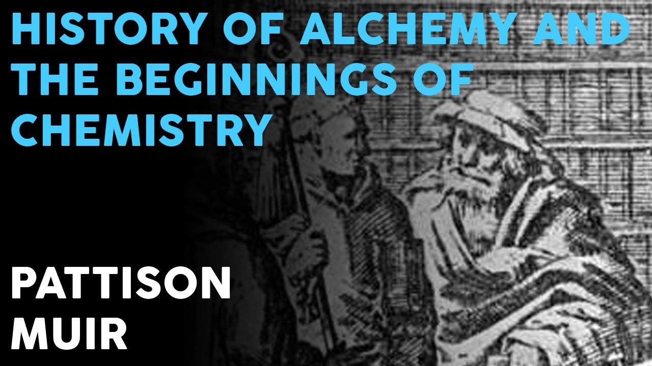 Pattison Muir - History of Alchemy and the Beginnings of Chemistry (Full Audiobook)