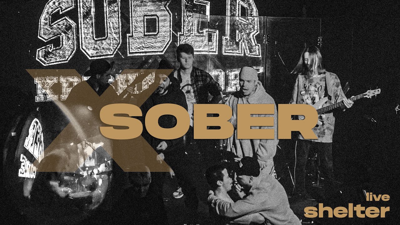 xSOBERx - SHELTER live