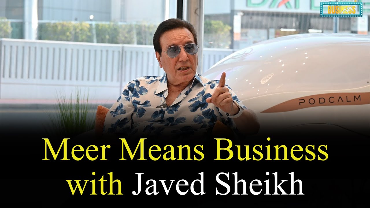 Meer Means Business with JAVED SHEIKH | Shakeel Ahmad Meer