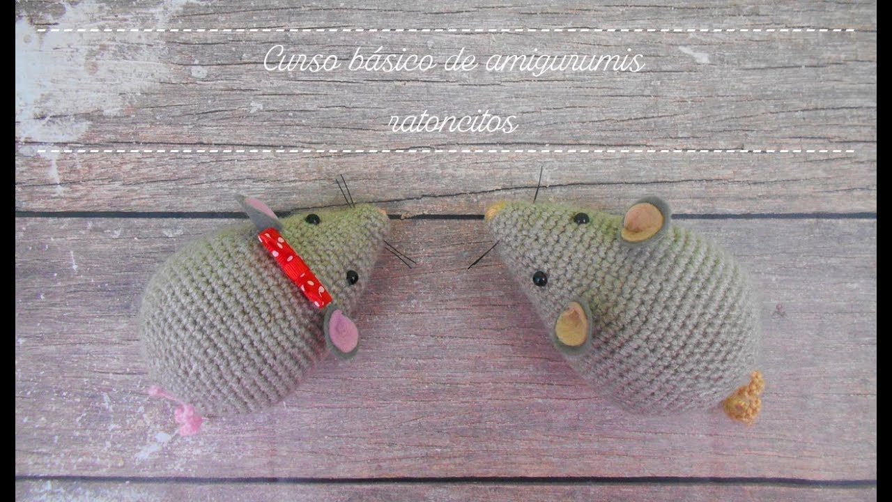 Curso básico de amigurumis: ratoncitos.