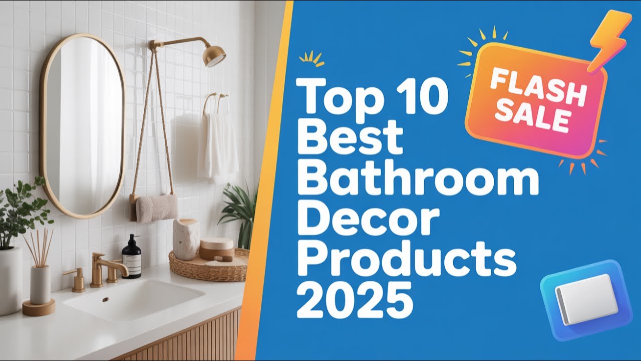 Top 10 Best Bathroom Decor Products in 2025