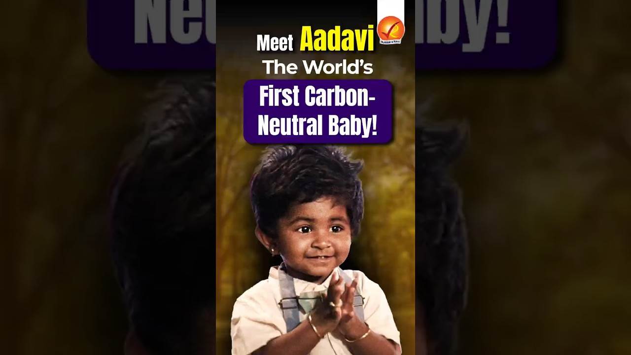 Meet Aadavi: The World’s First Carbon-Neutral Baby!